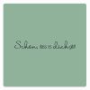 Motivstempel Schön dass es Dich gibt Abdruck Motivstempel Schön dass es Dich gibt Abdruck